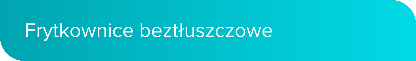 frytkownice_beztłuszczowe_desktop.png