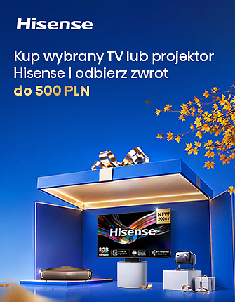 Kup wybrany telewizor lub projektor Hisense i odbierz zwrot do 500 zł