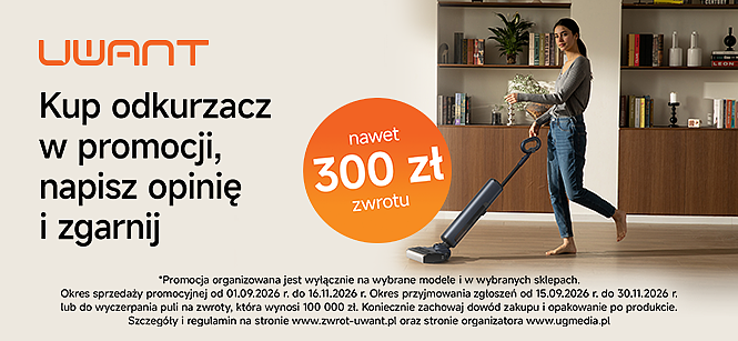 Kup odkurzacz Uwant i odbierz do 300 zł zwrotu
